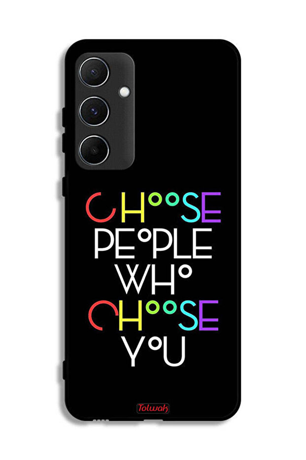 Samsung Galaxy A55 5G Protective Case Cover Choose People Who Choose You