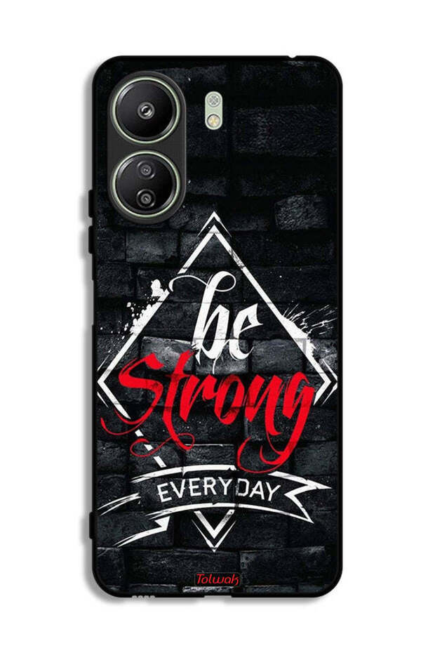 Xiaomi Redmi 13C Protective Case Cover Be Strong Every Day