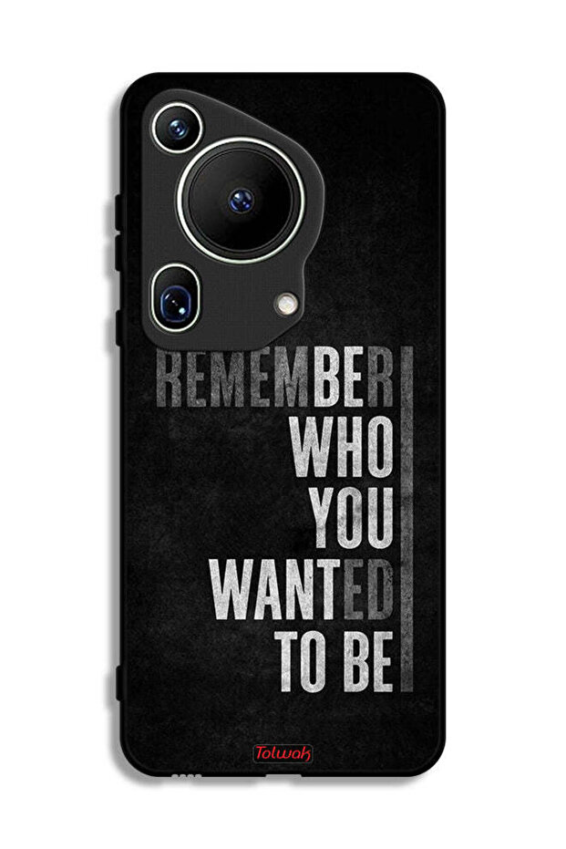 Huawei Pura 70 Ultra Protective Case Cover Remember Who You Wanted To Be