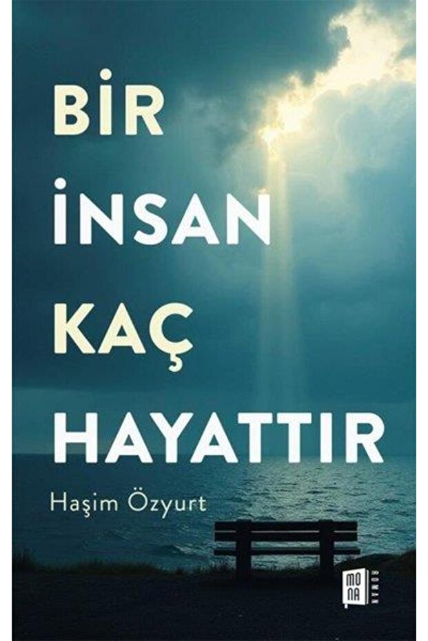 Bir İnsan Kaç Hayattır
