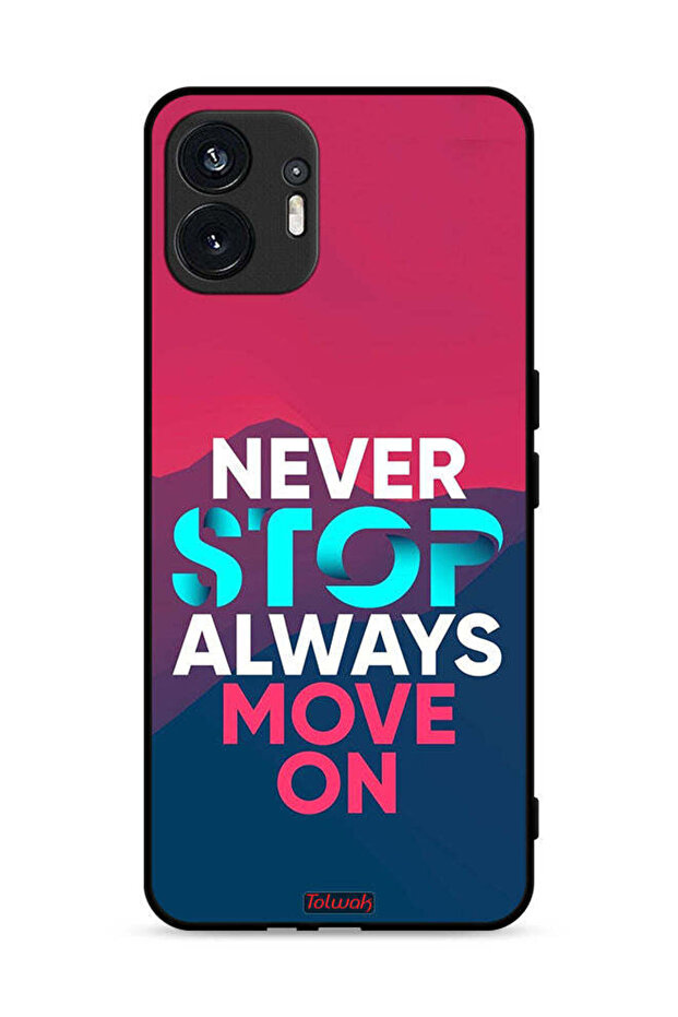 Nothing Phone (2) 5G Protective Case Cover Never Stop Always Move On