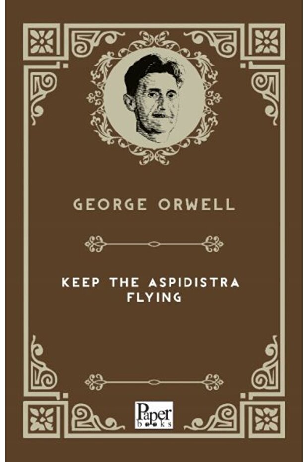 Keep The Aspidistra Flying (İngilizce Kitap)