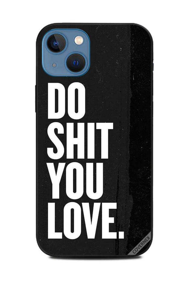 غطاء حماية لجهاز Apple iPhone 13 - Do Shit You Love B&W