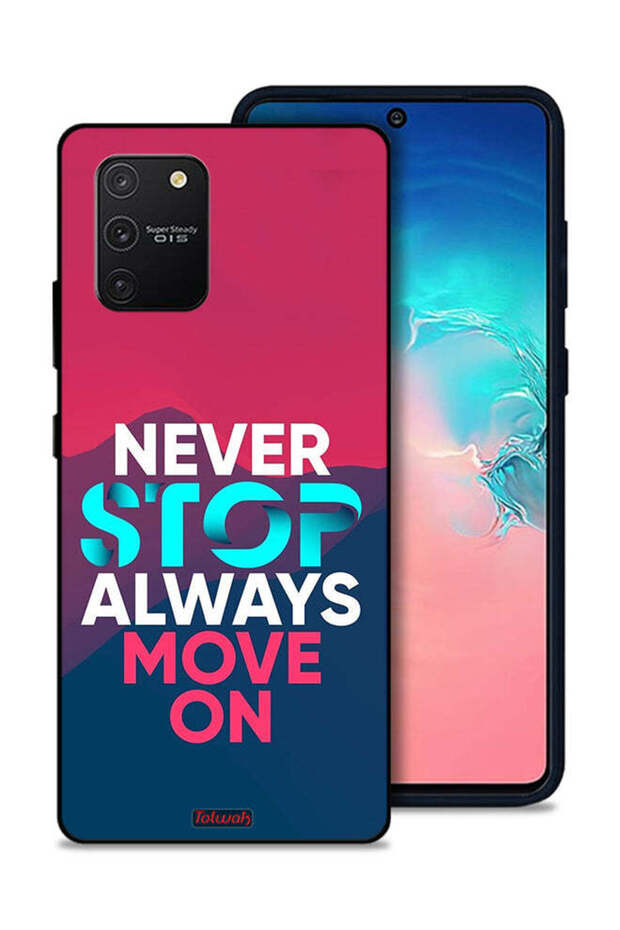 غطاء حماية لهاتف Samsung Galaxy S10 Lite، لا تتوقف أبدًا، تحرك دائمًا
