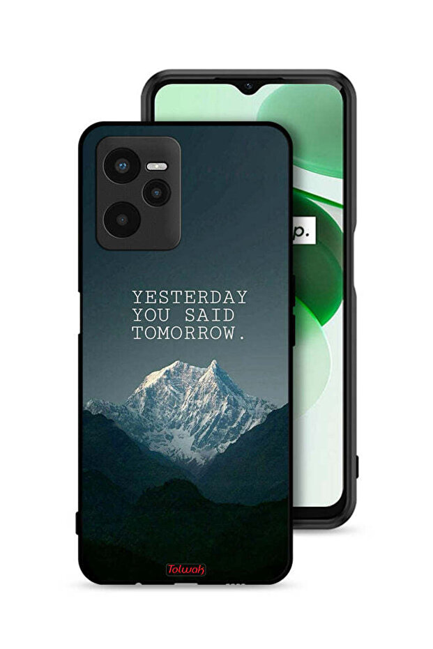 غطاء حماية لهاتف Realme C35 "بالأمس قلت غدًا"