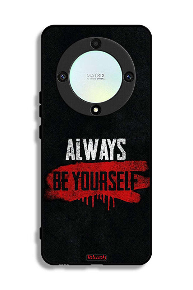 Honor X9a Protective Case Cover Always Be Yourself