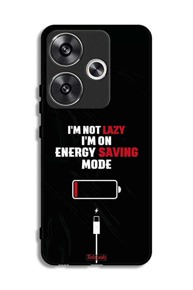 Xiaomi Poco F6 5G Protective Case Cover I Am Not Lazy I Am On Energy Saving Mode