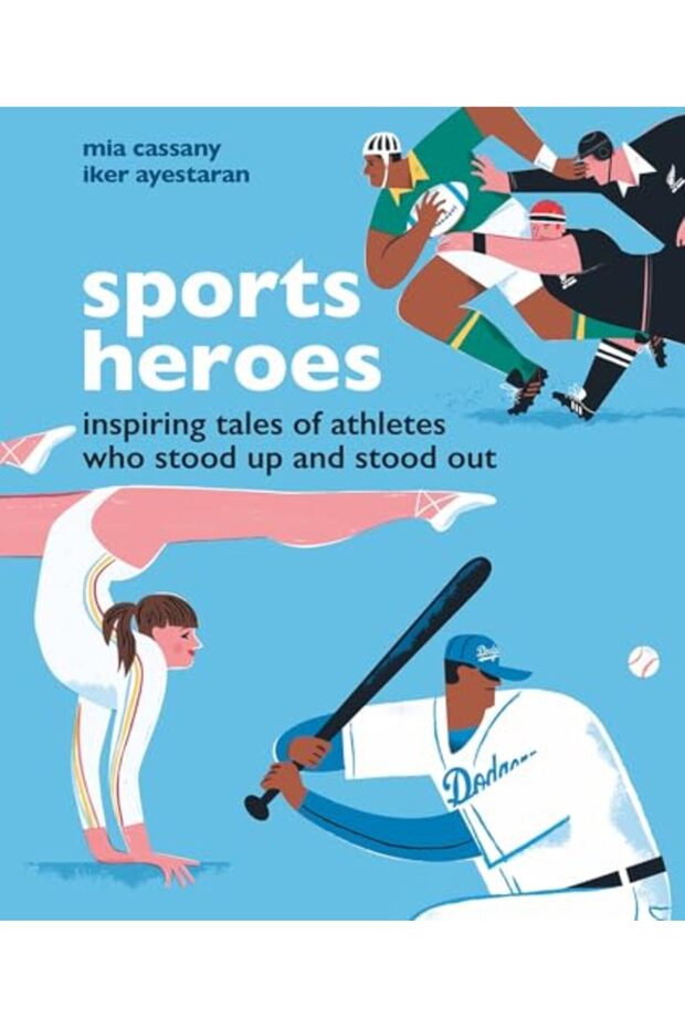 Sports Heroes: Inspiring tales of athletes who stood up and out