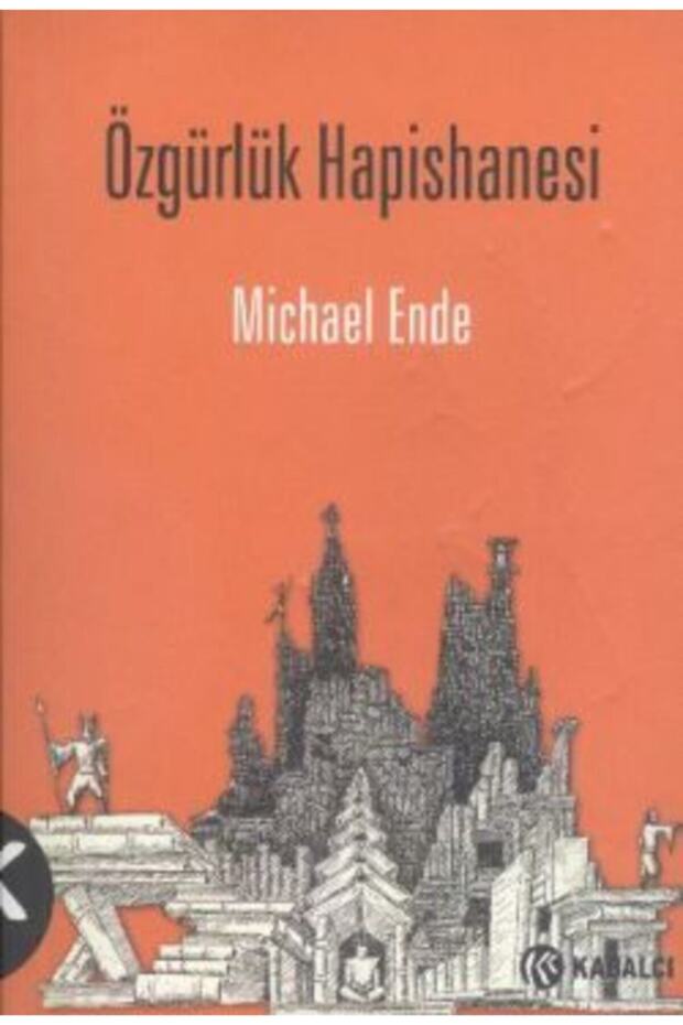 Özgürlük Hapishanesi Michael Ende