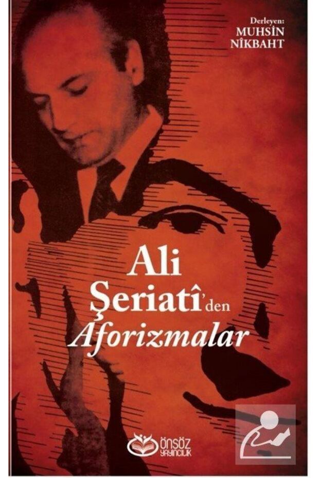 Ali Şeriati'den Aforizmalar - 1