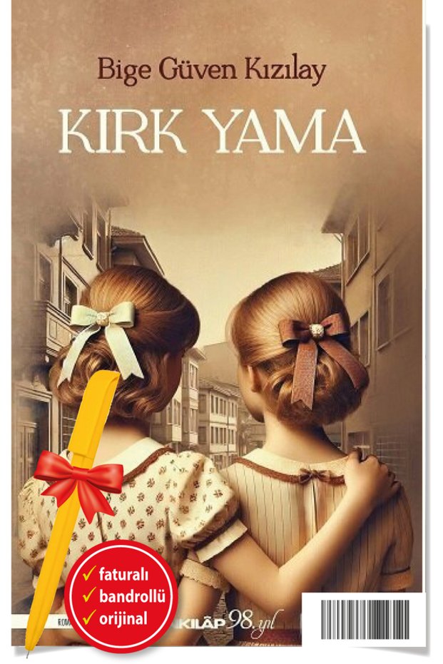 Alfa Kalem+Kırk Yama (Bige Güven Kızılay)-YENİ İNKILAP KİTAP