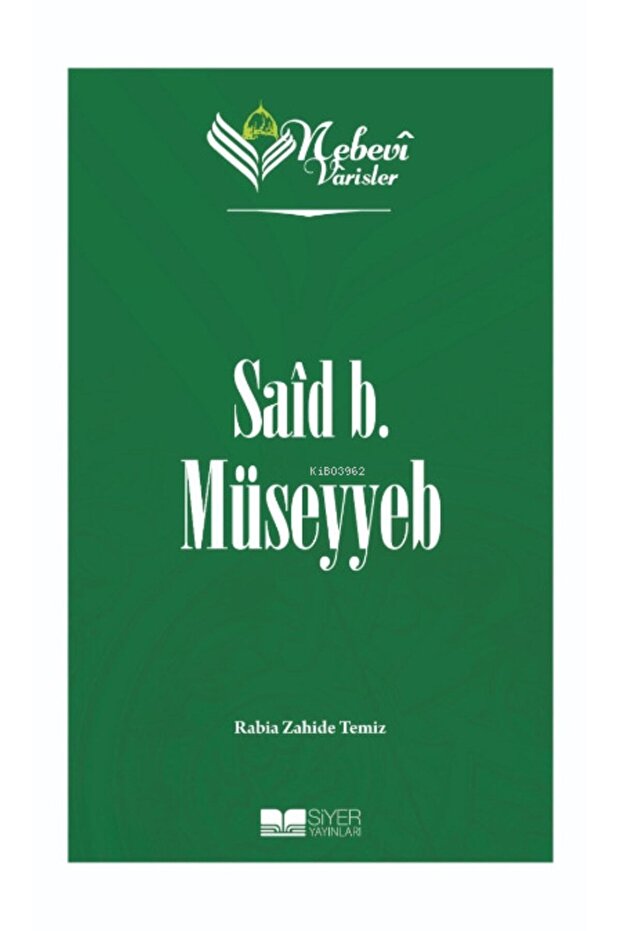 Nebevi Varisler 07 Said B. Musseyyeb