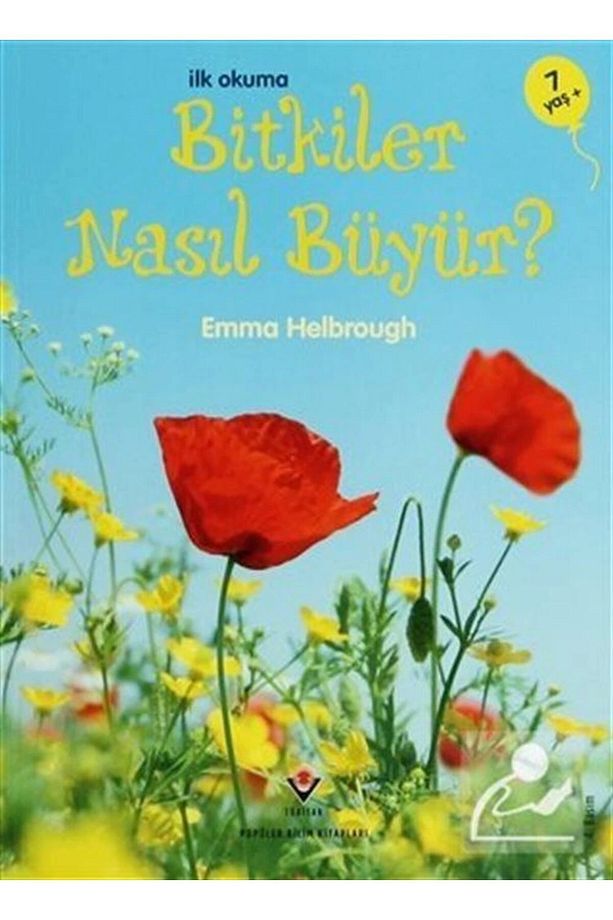 Ilk Okuma - Bitkiler Nasıl Büyür? / Emma Helbrough / / 9789754034851 - 1