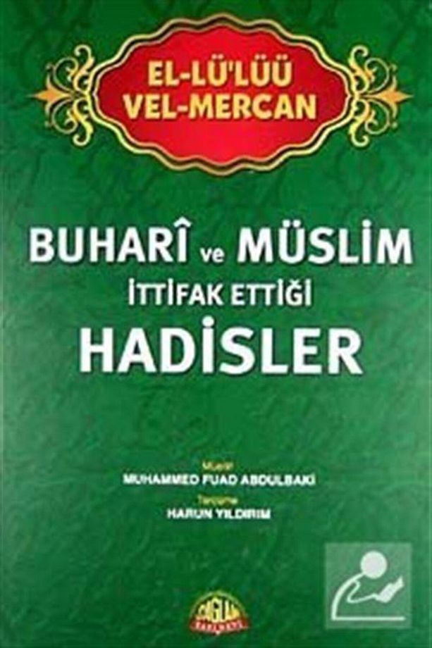 El-lü'lüü Vel Mercan - Buhari Ve Müslim Ittifak Ettiği Hadisler (İTHAL) - 1