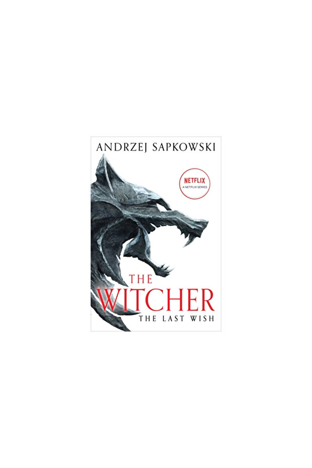 The Last Wish: Introducing the Witcher - 1