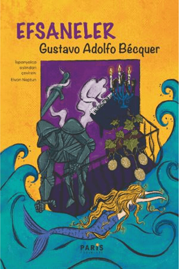 Efsaneler / Gustavo Adolfo Becquer / Paris Yayınları / 9786259684208
