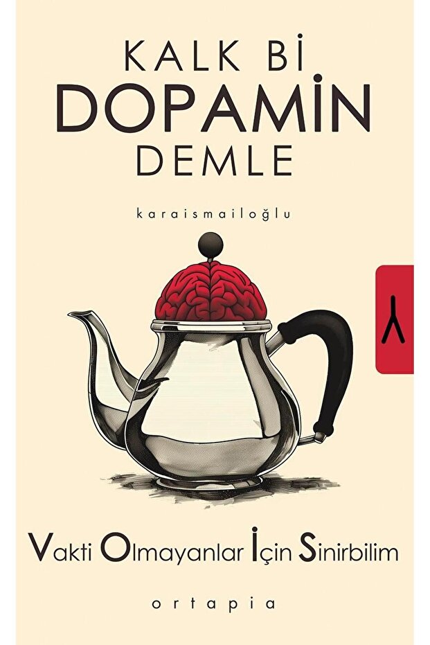 ELMA Yayınevi Kalk Bi Dopamin Demle - Serkan Karaismailoğlu