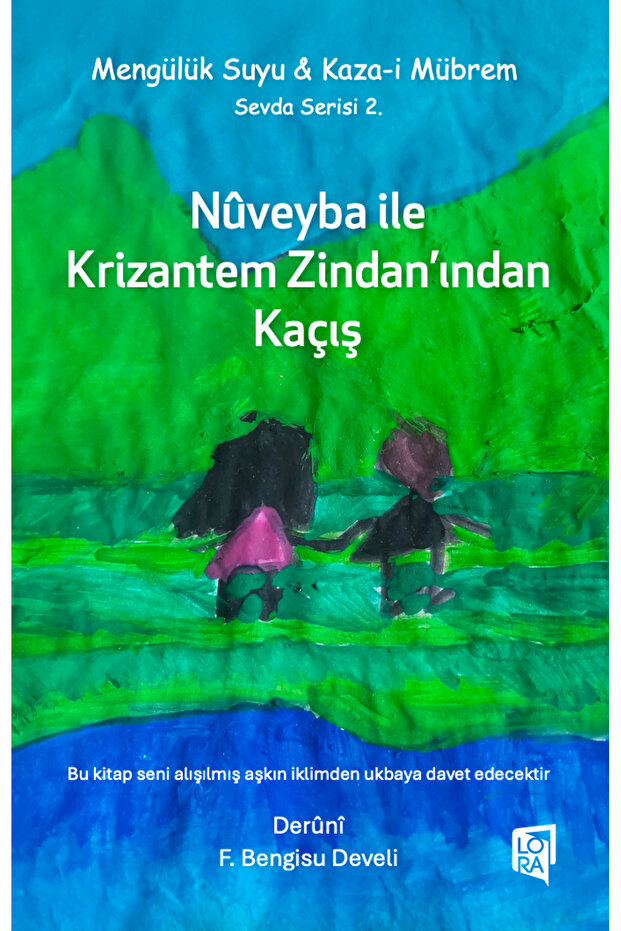 F. Bengisu Develi - Nüveyba ile Krizantem Zindanı'ndan Kaçış - 1