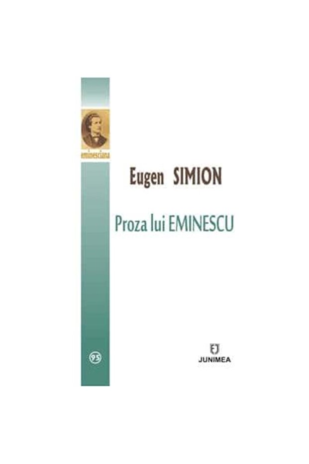 Proza lui Eminescu, Eugen Simion - 1