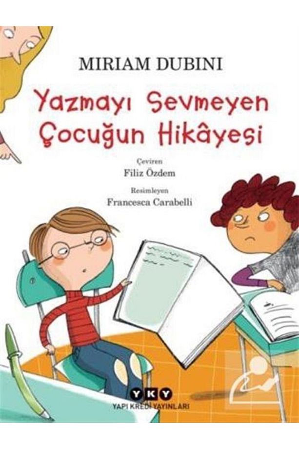 Yazmayı Sevmeyen Çocuğun Hikayesi - 1