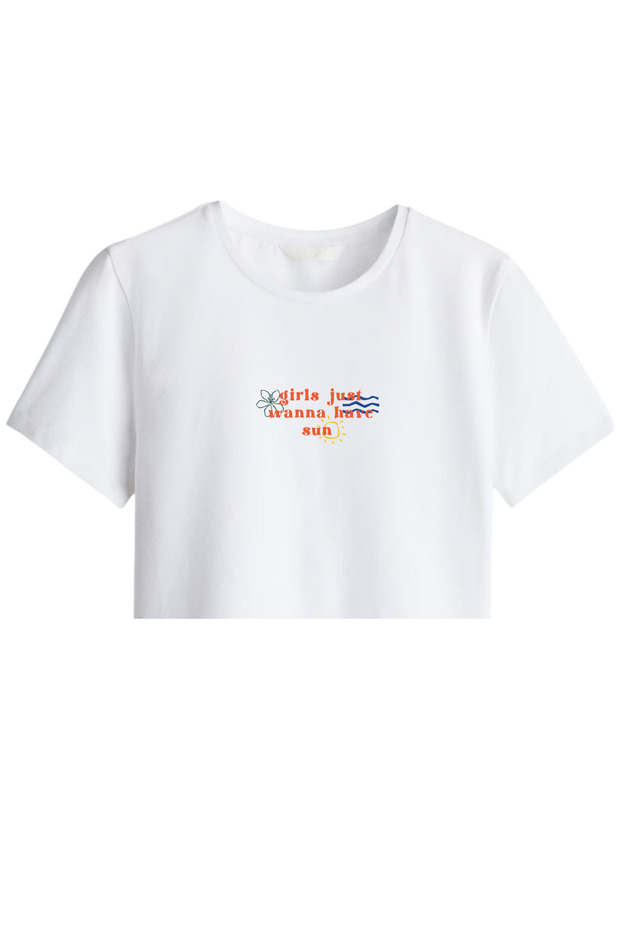 Girls Just Wanna Have Sun - Crop Top