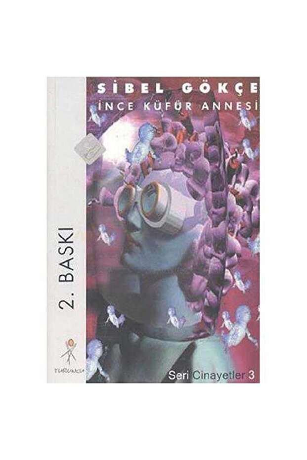 İnce Küfür Annesi - İmzalı - (1Baskı) - Sibel Gökçe