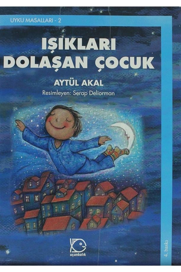 Işıkları Dolaşan Çocuk - Aytül Akal - 1