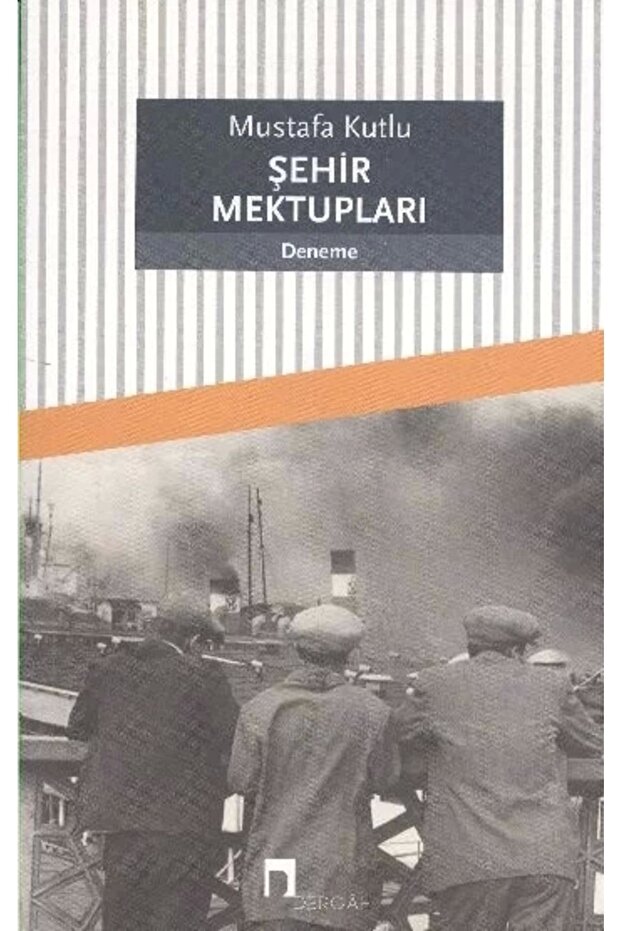 Şehir Mektupları Mustafa Kutlu - Mustafa Kutlu