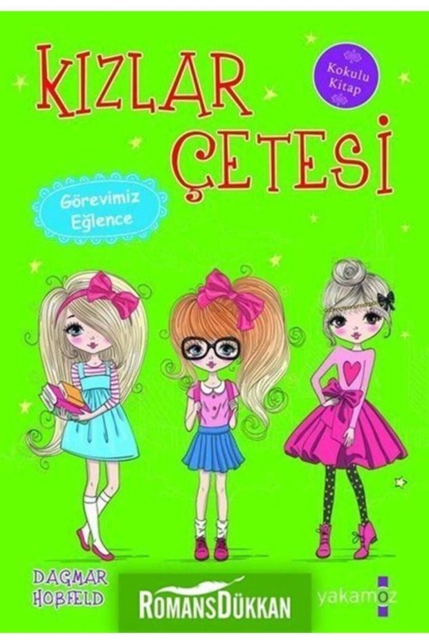 Kızlar Çetesi Görevimiz Eğlence