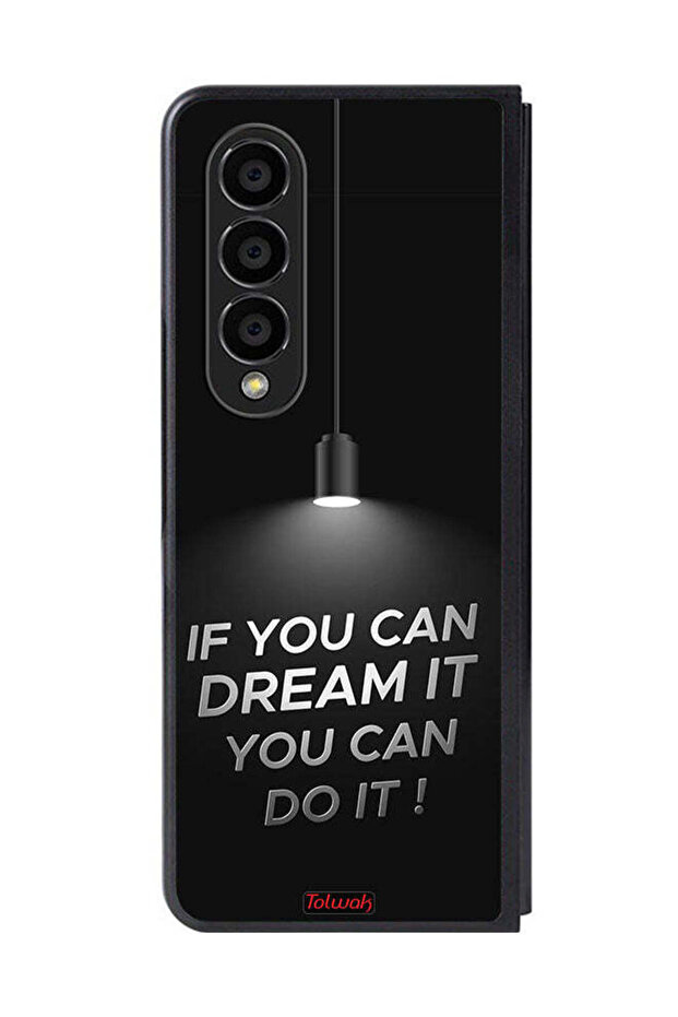 Samsung Galaxy Z Fold 4 Protective Case Cover If You Can Dream It You Can Do It