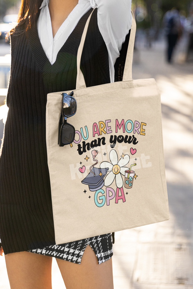 You Are More Than Your Gpa Funny Motivational Printed Gift Organic Raw Cloth Bag