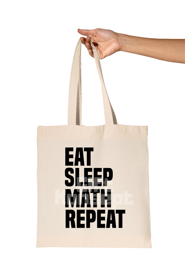 Eat Sleep Math Repeat Printed Gift Organic Raw Cloth Bag