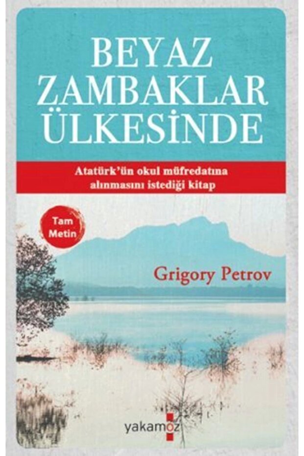 Beyaz Zambaklar Ülkesinde (Tam Metin)