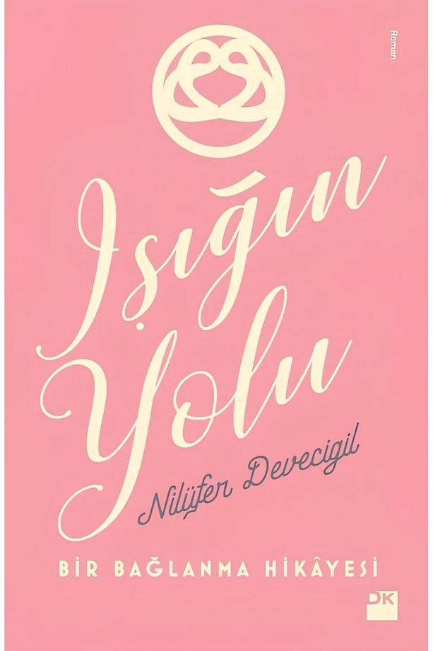 Işığın Yolu Nilüfer Devecigil - Nilüfer Devecigil - 1