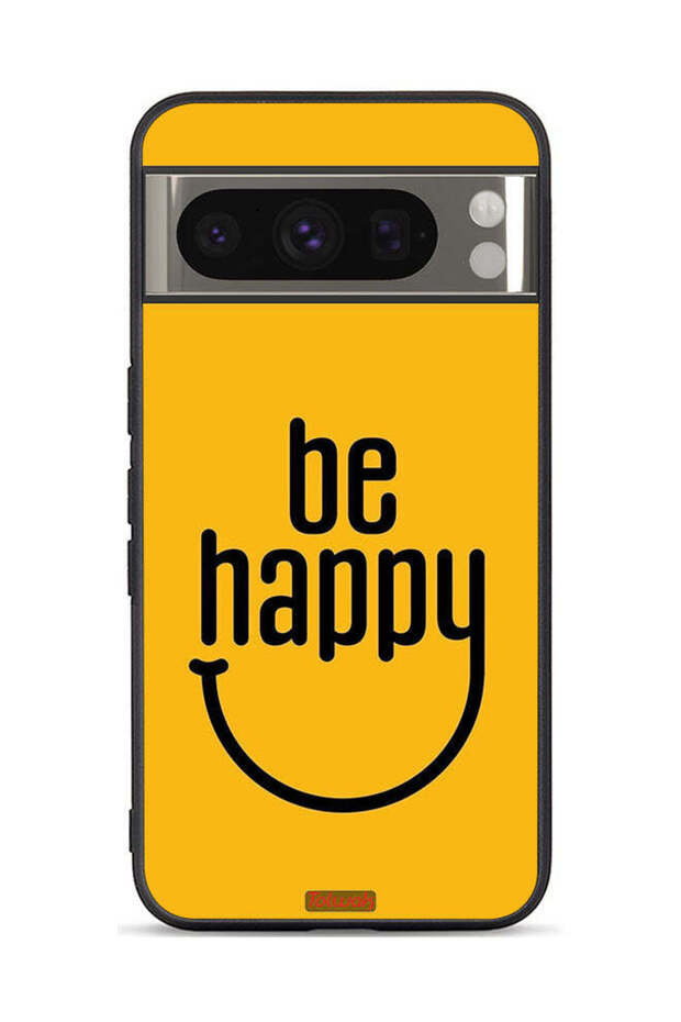 Google Pixel 8 Pro Protective Case Cover Be Happy