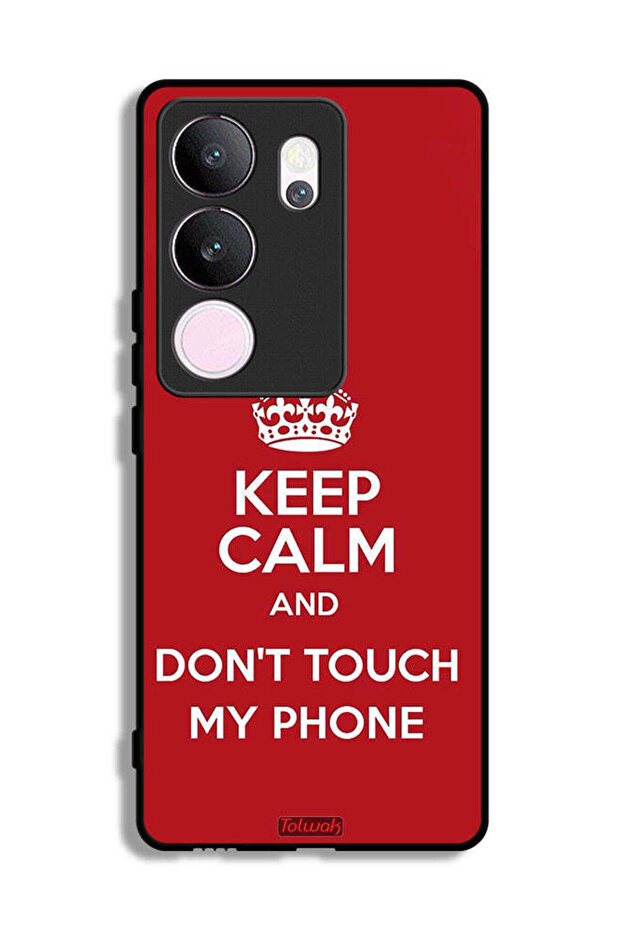 vivo V29 Pro Protective Case Cover Keep Calm And Don_T Touch My Phone