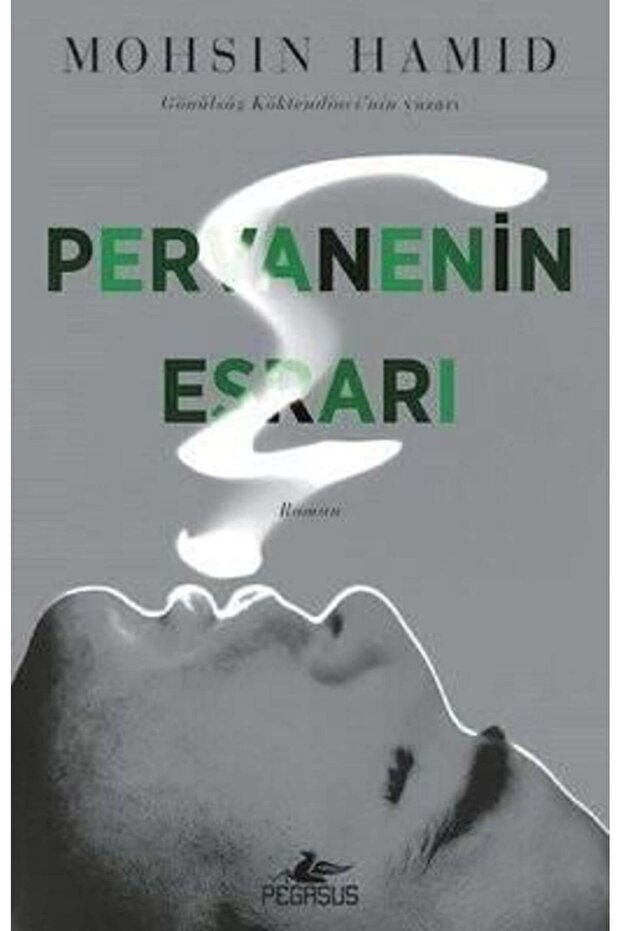 Pervanenin Esrarı - Mohsin Hamid