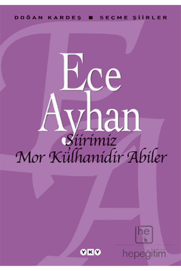 Şiirimiz Mor Külhanidir Abiler - 2