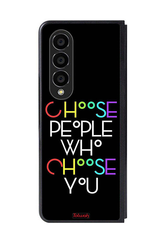 Samsung Galaxy Z Fold 4 Protective Case Cover Choose People Who Choose You