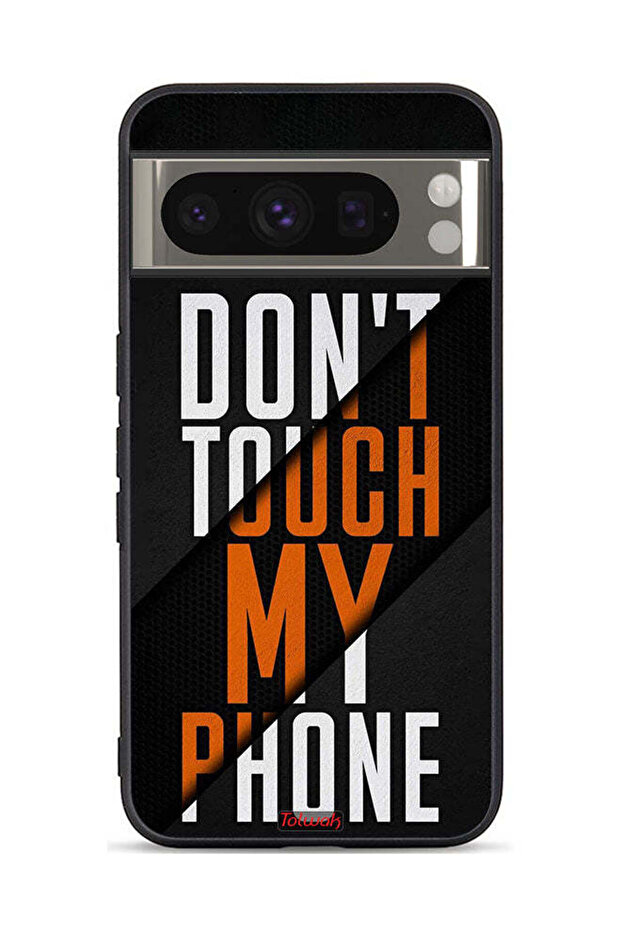 Google Pixel 8 Pro Protective Case Cover Do Not Touch My Phone