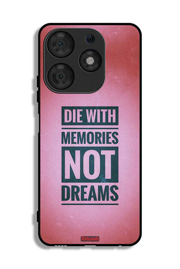 Tecno Spark 10 Pro Protective Case Cover Die With Memories Not Dreams