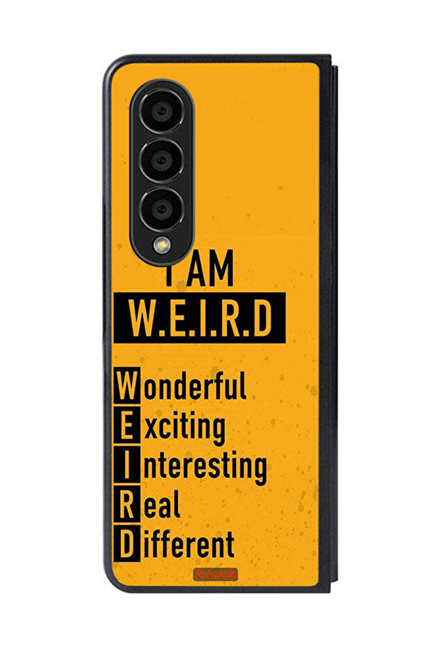 Samsung Galaxy Z Fold 4 Protective Case Cover I Am Weird