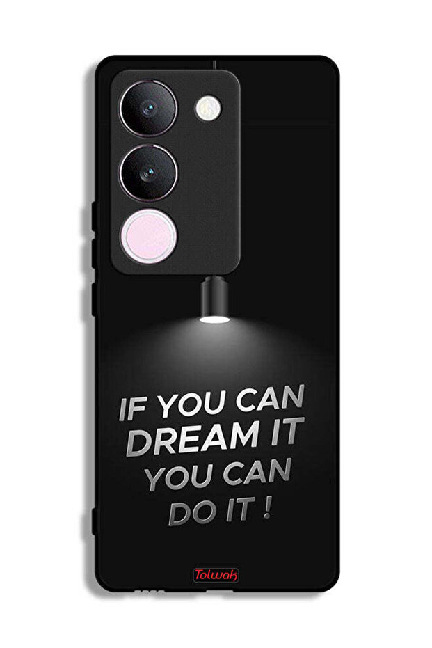vivo V29 Protective Case Cover If You Can Dream It You Can Do It