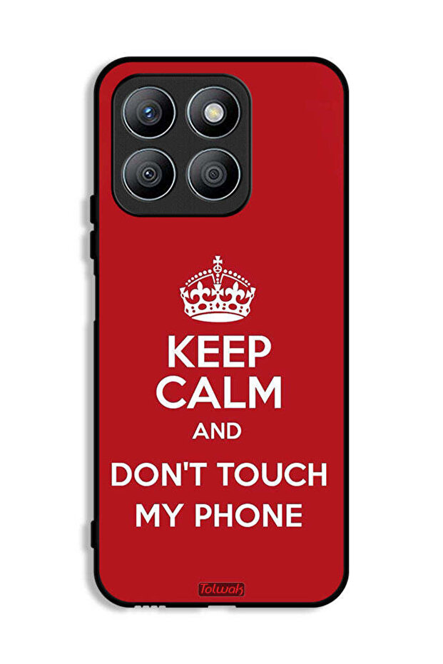 Honor X8b Protective Case Cover Keep Calm And Don_T Touch My Phone