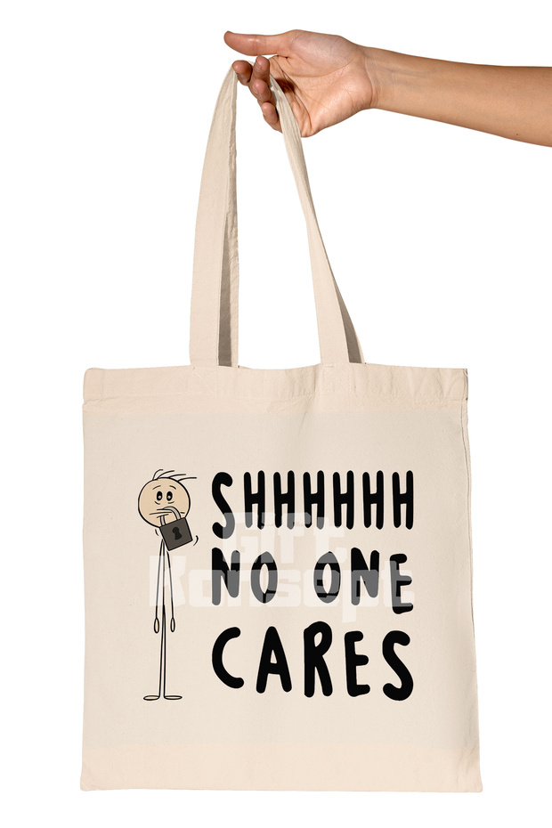 Shh No One Cares Printed Funny Organic Raw Cloth Bag