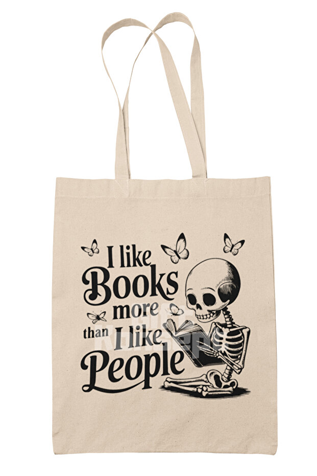 I Like Books More Than I Like People Written Book Lover Printed Gift Organic Raw Cloth Bag