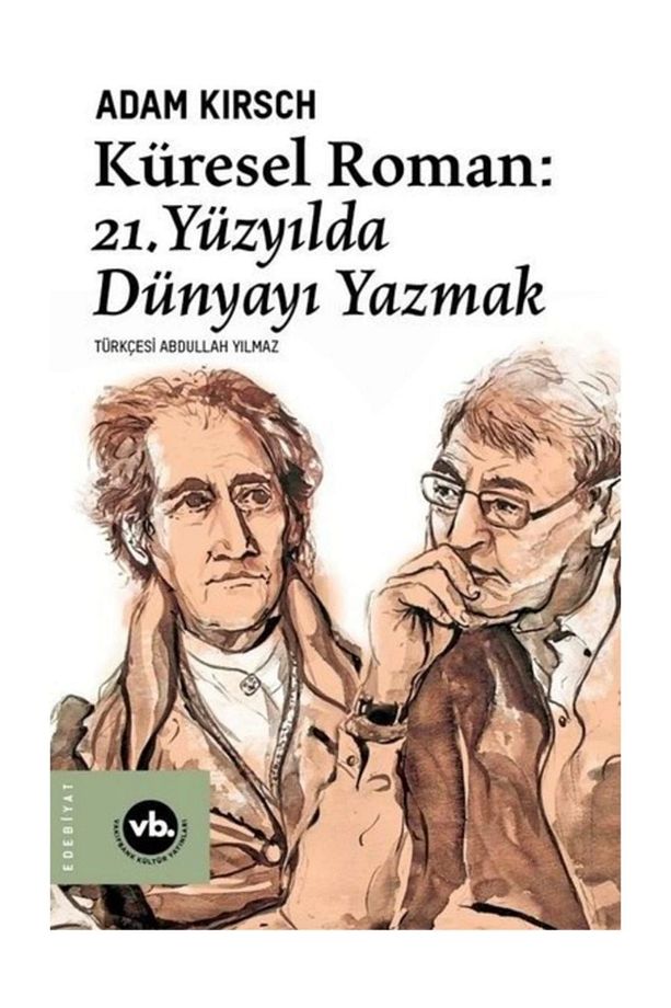 Küresel Roman-21.Yüzyılda Dünyayı Yazmak - 1