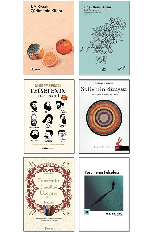 Sofie'nin Dünyası Felsefenin Kısa Tarihi Çürümenin Kitabı Felsefenin Tesellisi Yürümenin Felsefesi - 1