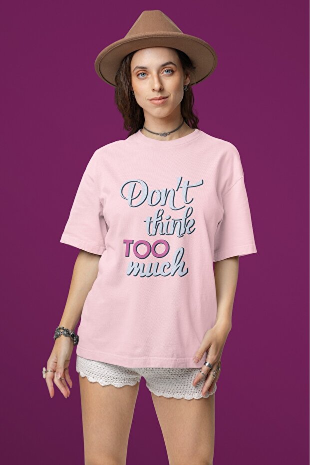 Men/Women Don'T Think to Much Transfer Printed Round Neck Short Sleeve T-Shirt