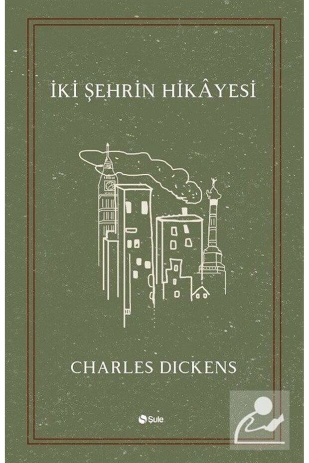 İki Şehrin Hikayesi / Şule Yayınları / Charles Dickens
